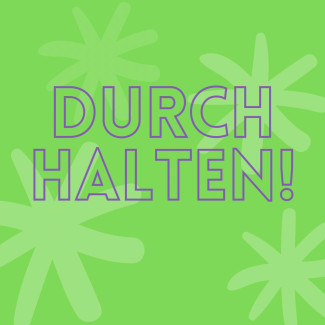 Durchhalten